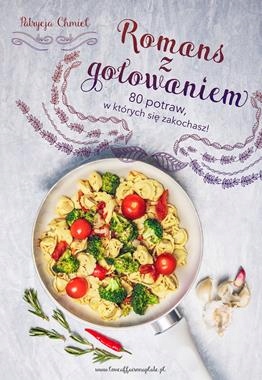 Romans Z Gotowaniem Patrycja Chmiel