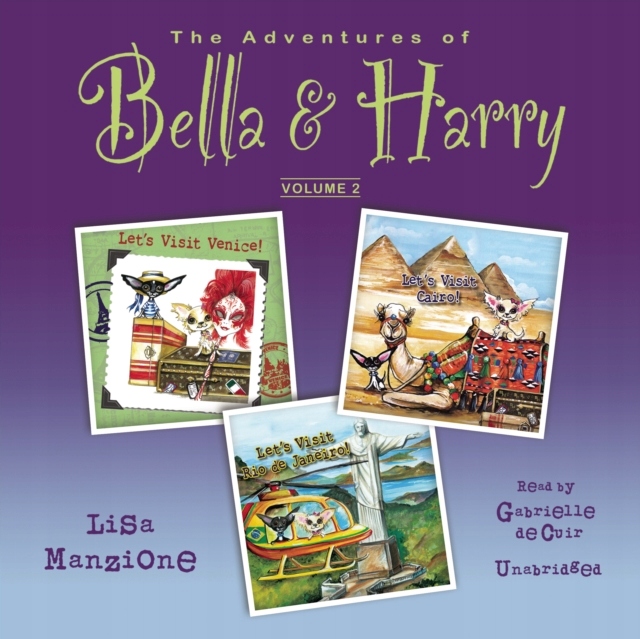 Adventures of Bella & Harry, Vol. 2 AUDIOBOOK