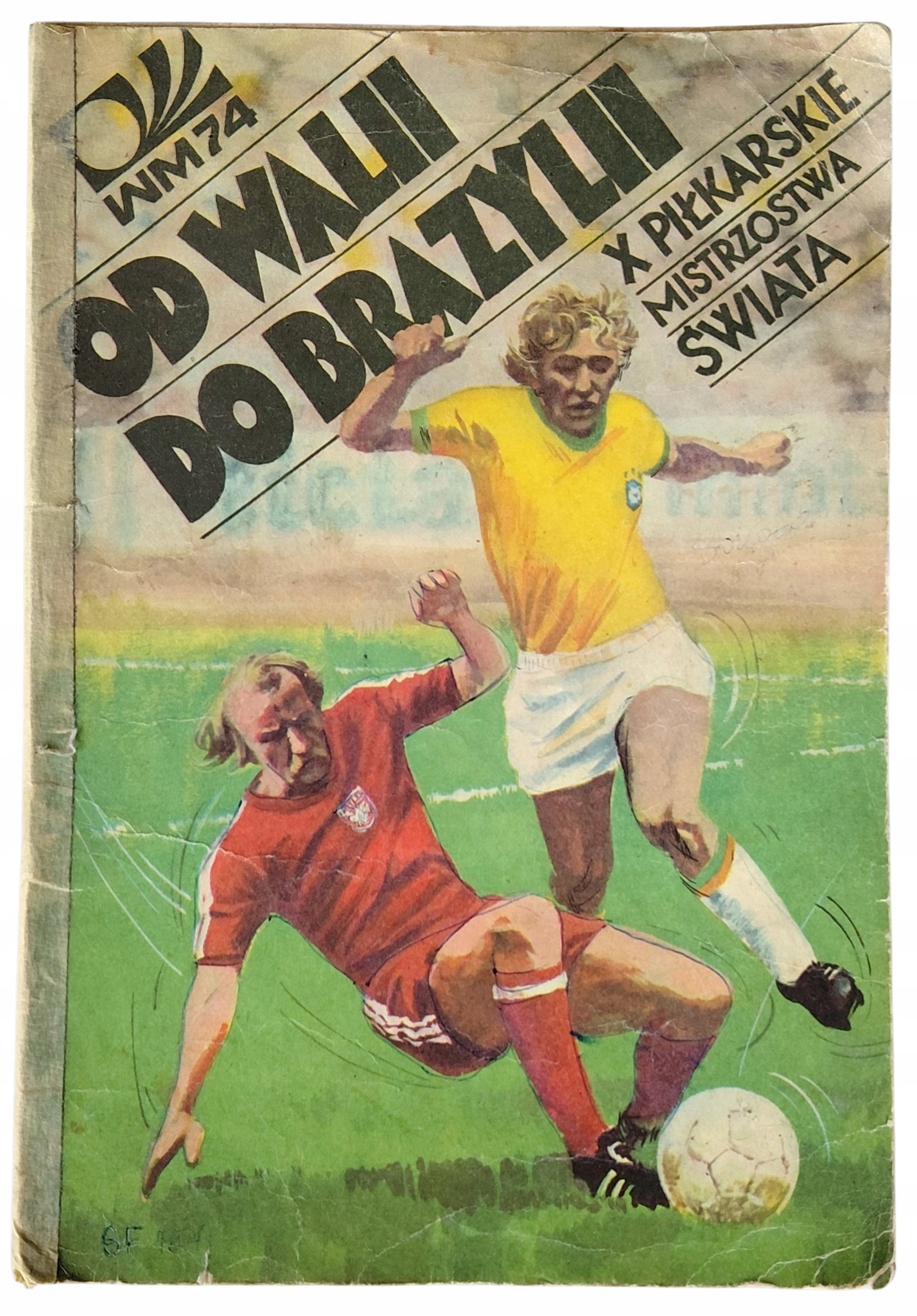 OD WALII DO BRAZYLII - X Piłkarskie Mistrzostwa Świata / Grzegorz Rosiński