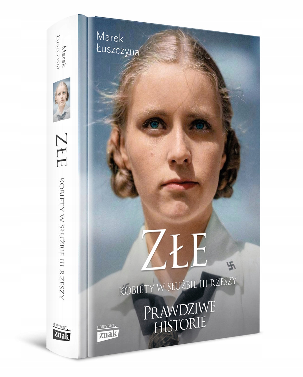 

Złe Kobiety W Służbie III Rzeszy Marek Łuszczyna