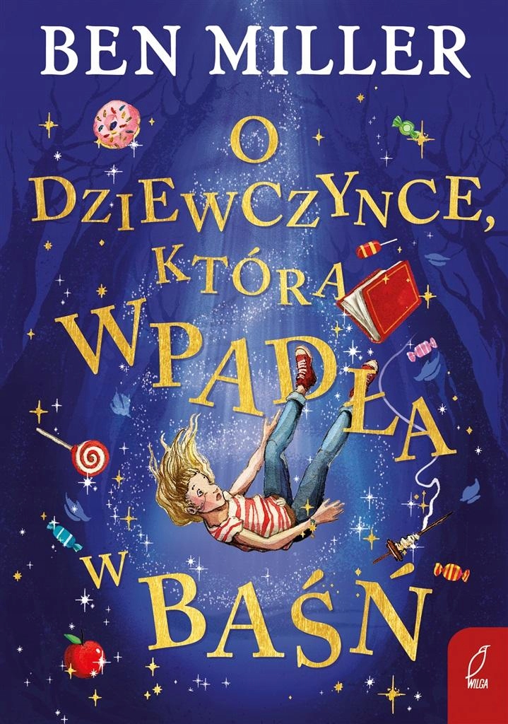 

O Dziewczynce, Która Wpadła W Baśń Ben..