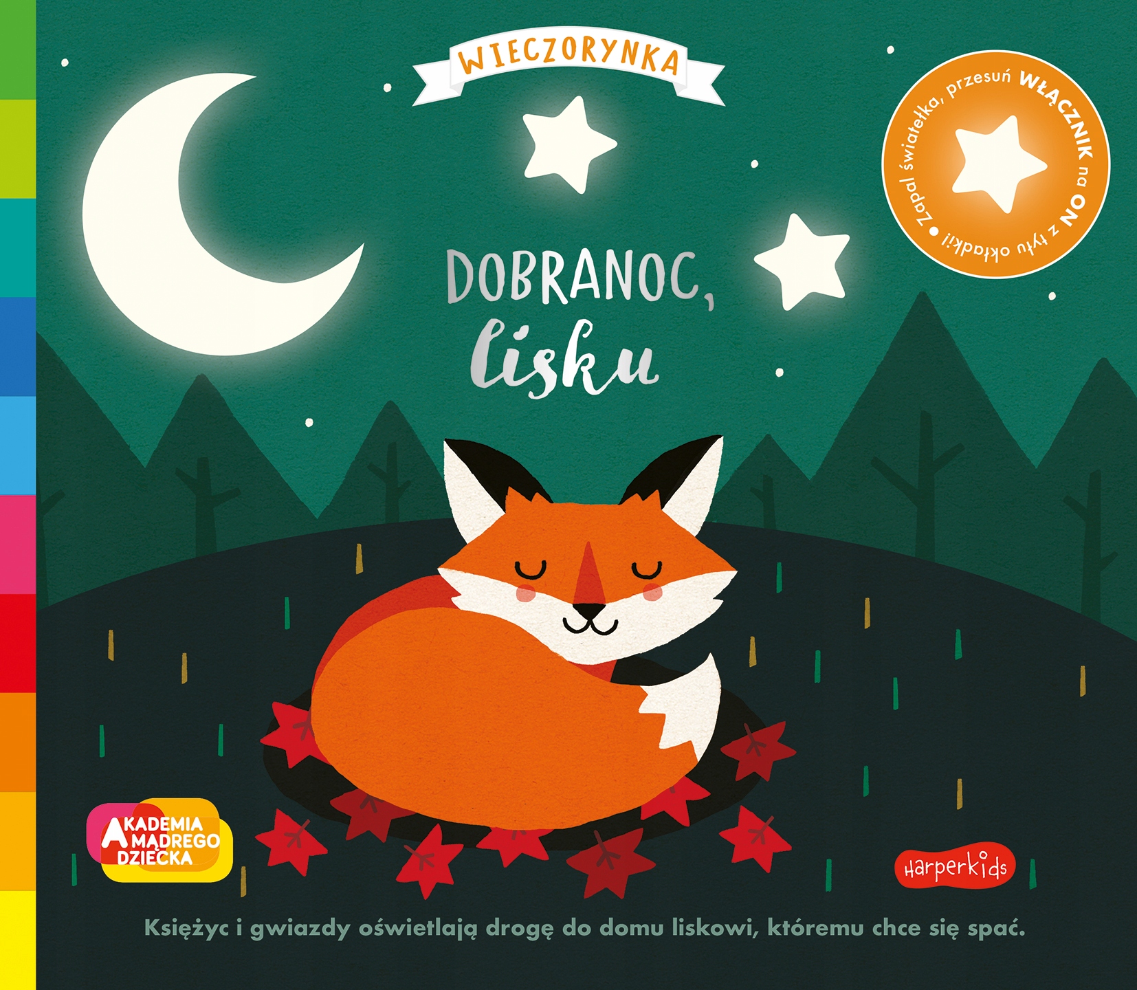 

Dobranoc, lisku. Akademia mądrego dziecka. Wieczor