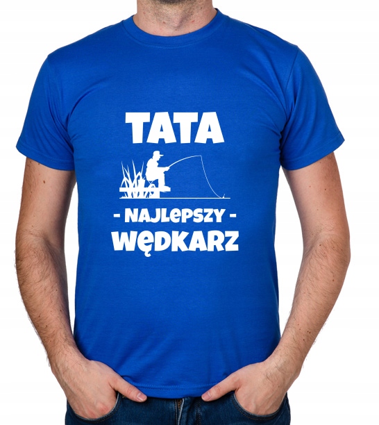 

koszulka Tata Najlepszy Wędkarz Taty prezent