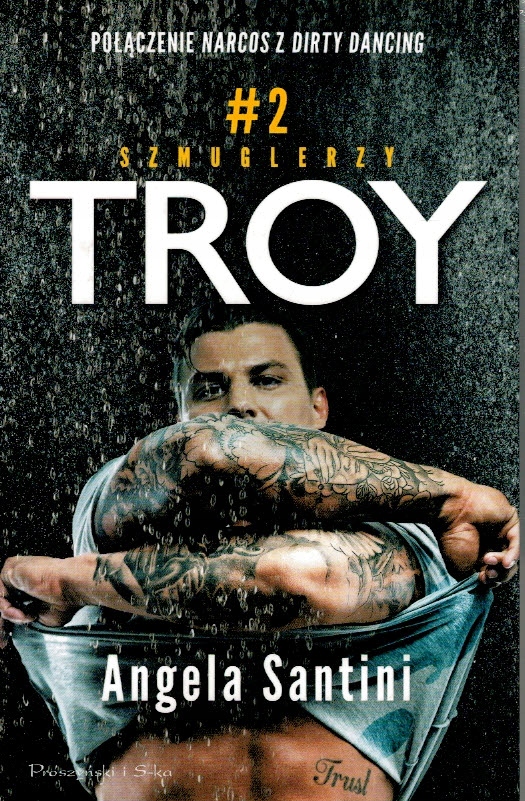 Szmuglerzy Troy Angela Santini tom 2
