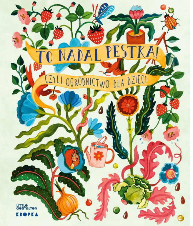 

To nadal pestka! Czyli ogrodnictwo dla dzieci