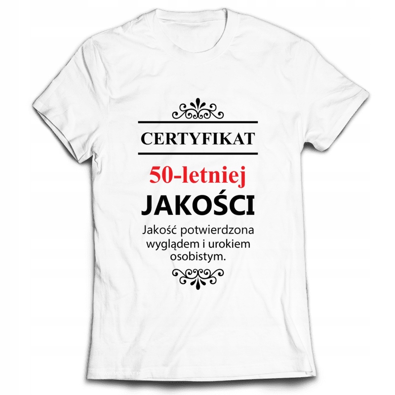 

Koszulka na Urodziny Certyfikat 50 Lat Jakość L