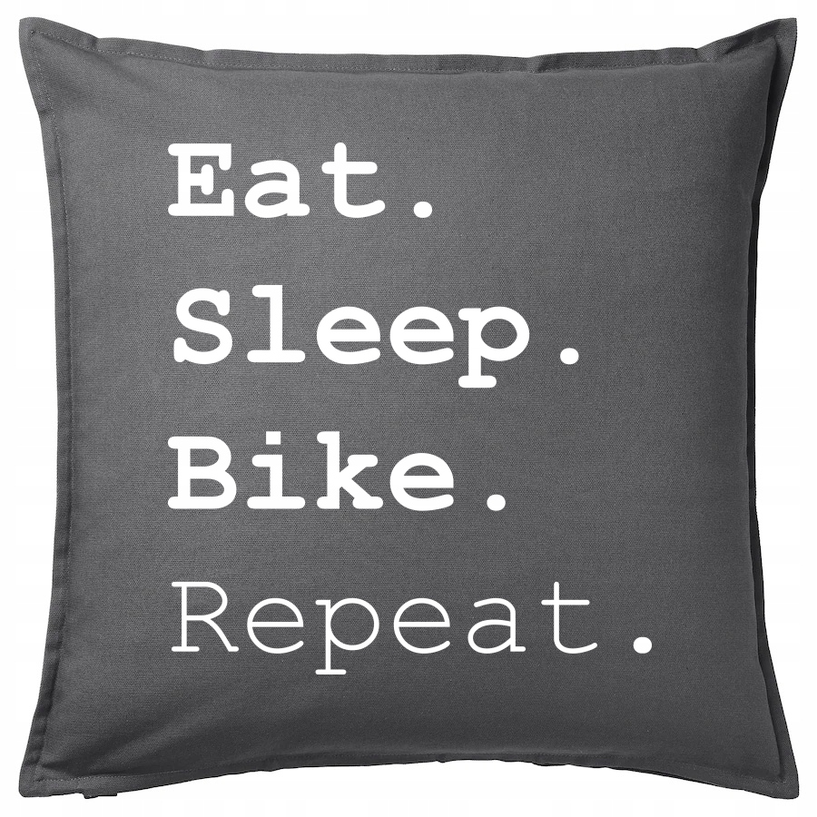 

Eat Sleep Bike Repeat poduszka 50x50