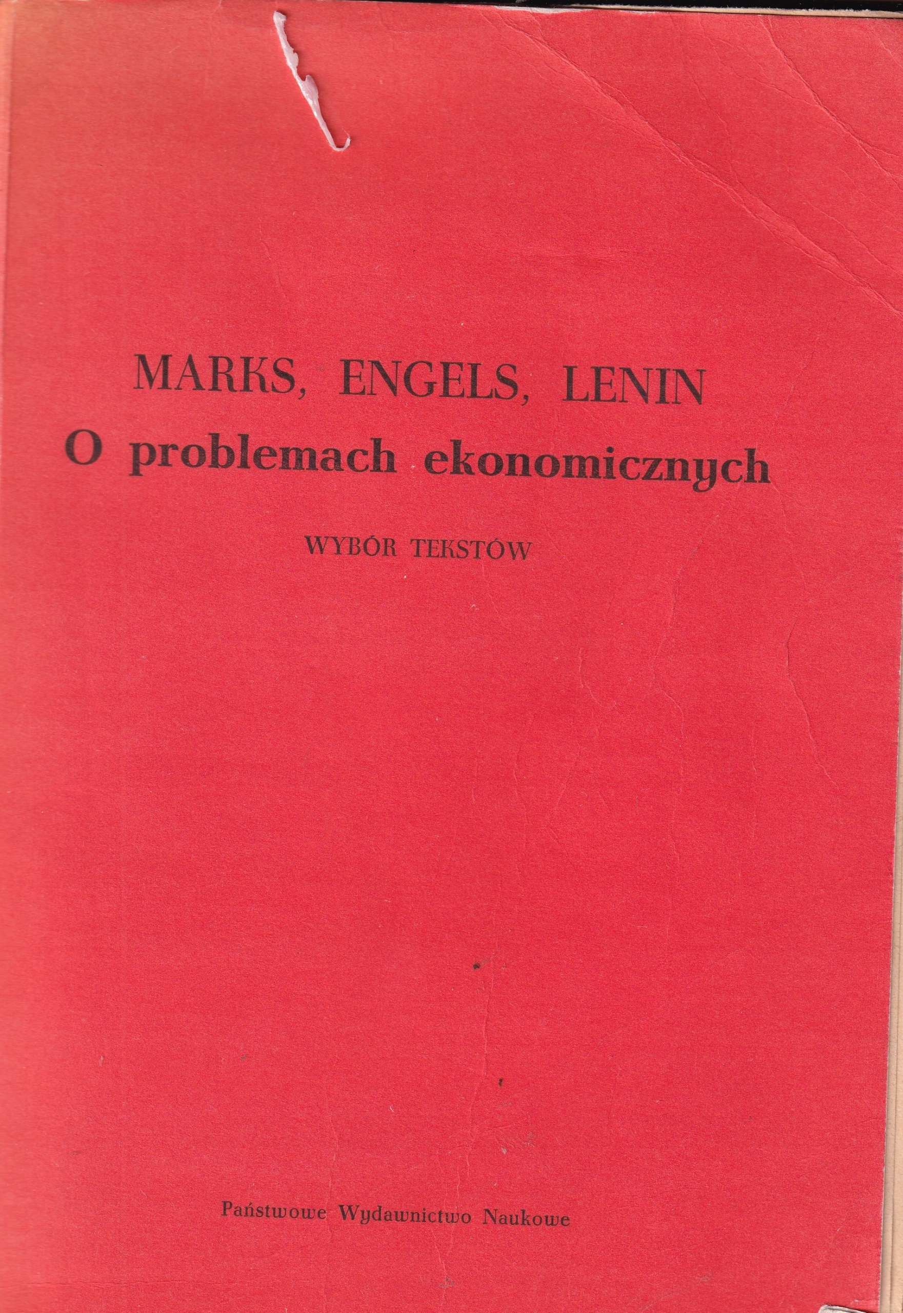 Marks, Engels, Lenin o problemach ekonomicznych