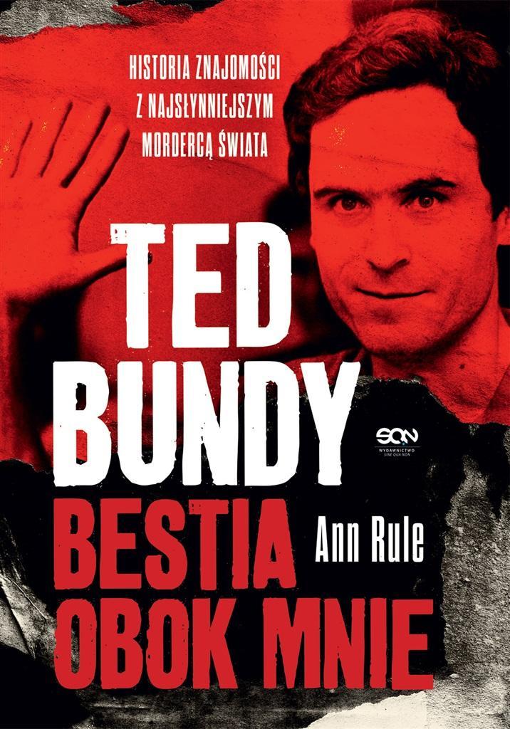 

Ted Bundy. Bestia Obok Mnie W.3, Ann Rule