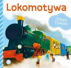 

Lokomotywa Bajki Wierszyki Julian Tuwim Bajeczki