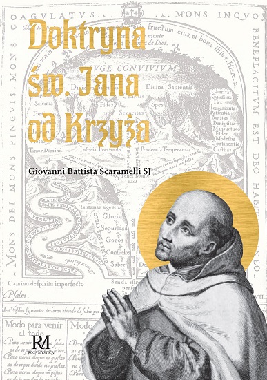 

Doktryna św. Jana od Krzyża Giovanni Scaramelli