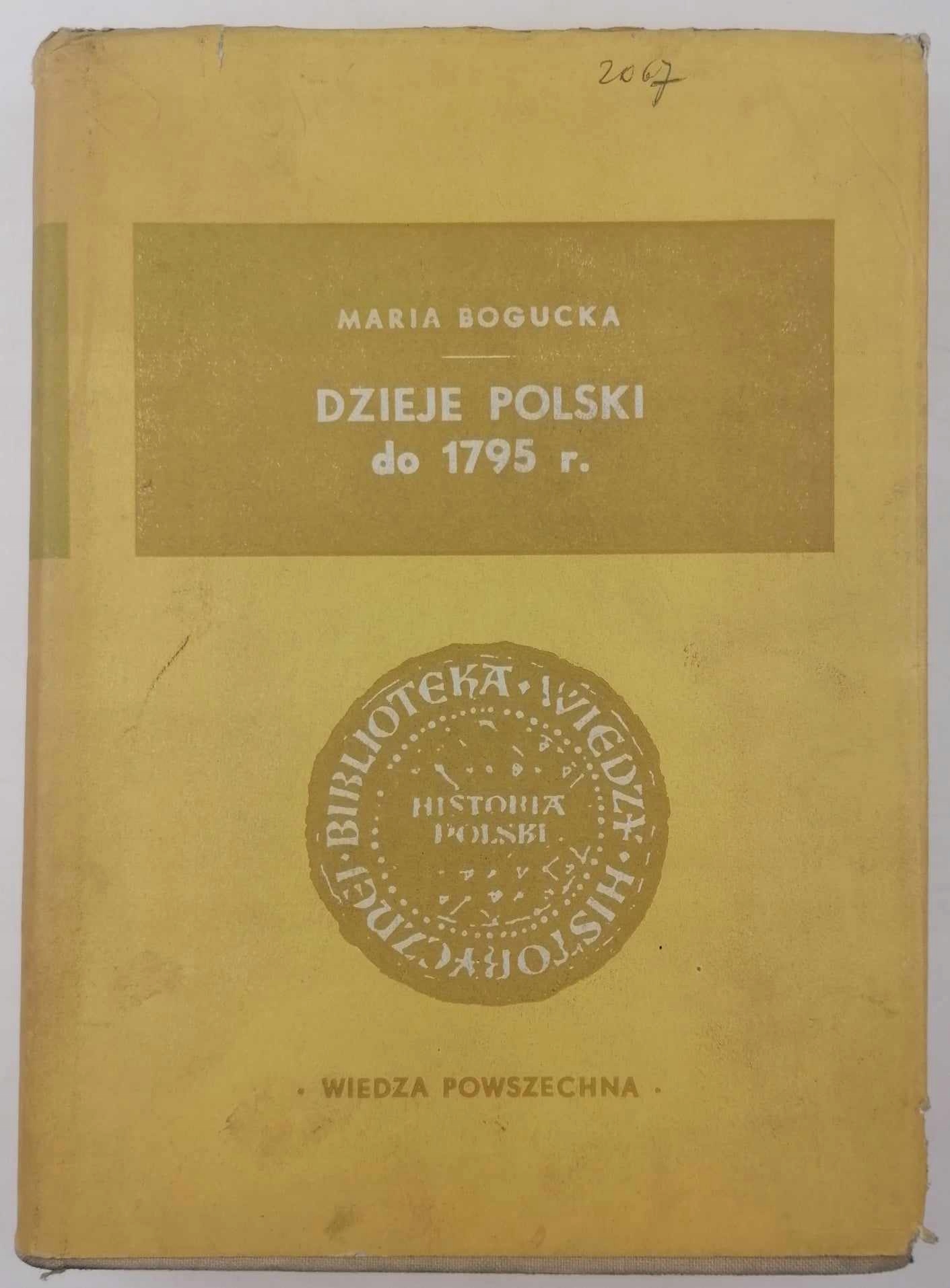 Dzieje Polski do 1795 r. - Maria Bogucka