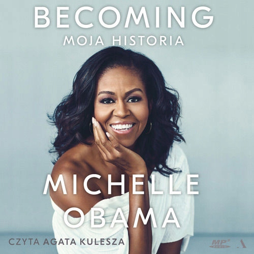 Becoming Moja historia - Michelle Obama AUDIOBOOK