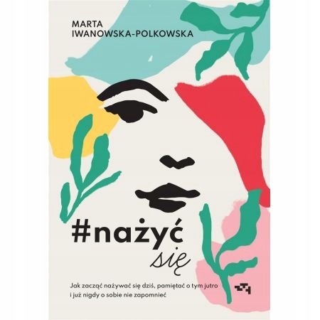 

Nażyć się Marta Iwanowska Polkowska