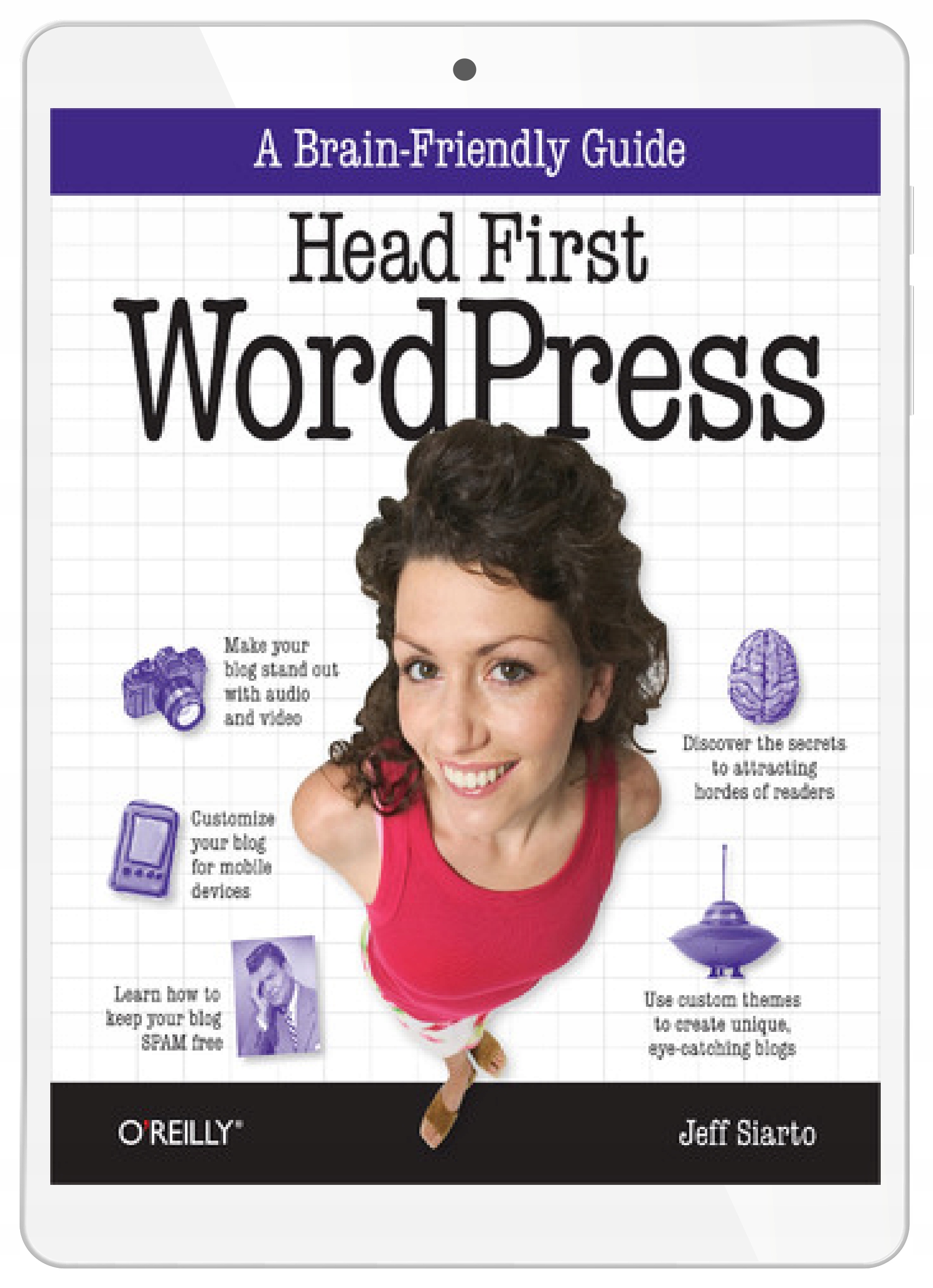 Head First WordPress. A Brain-Friendly Guide to