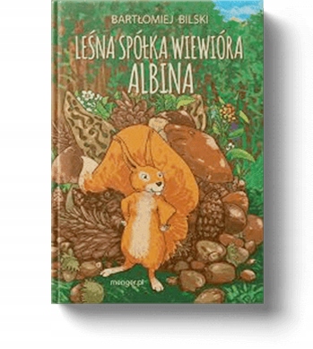 

Leśna Spółka Wiewióra Albina Bartłomiej Bilski
