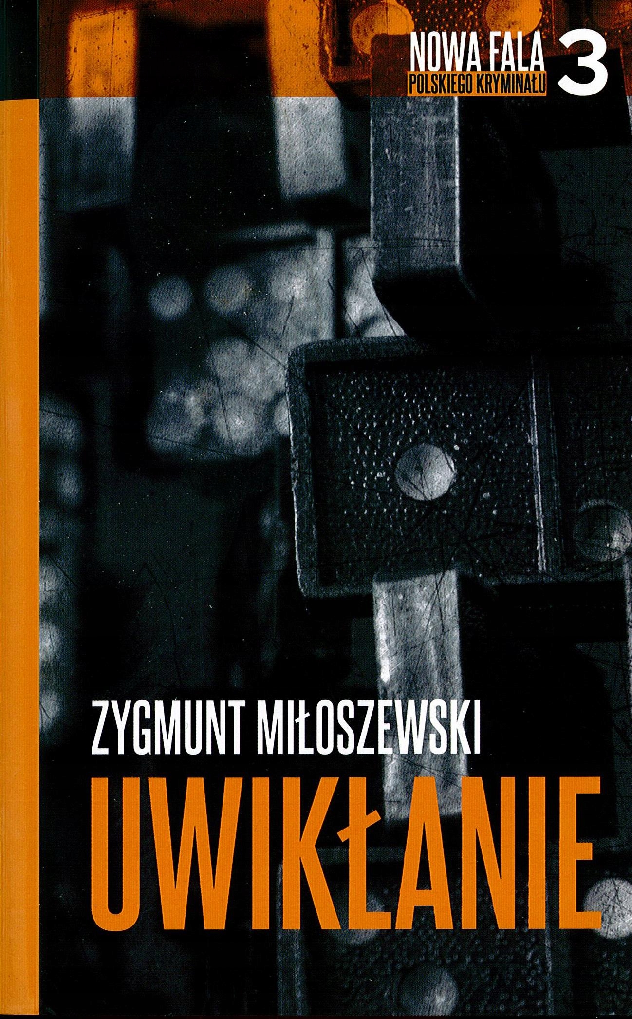 Zygmunt Miłoszewski Uwikłanie