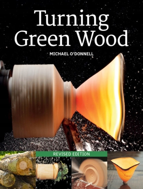 Turning Green Wood O Donnell Michael