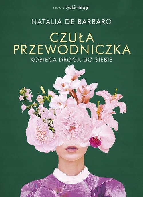 

Czuła przewodniczka. Kobieca droga do siebie