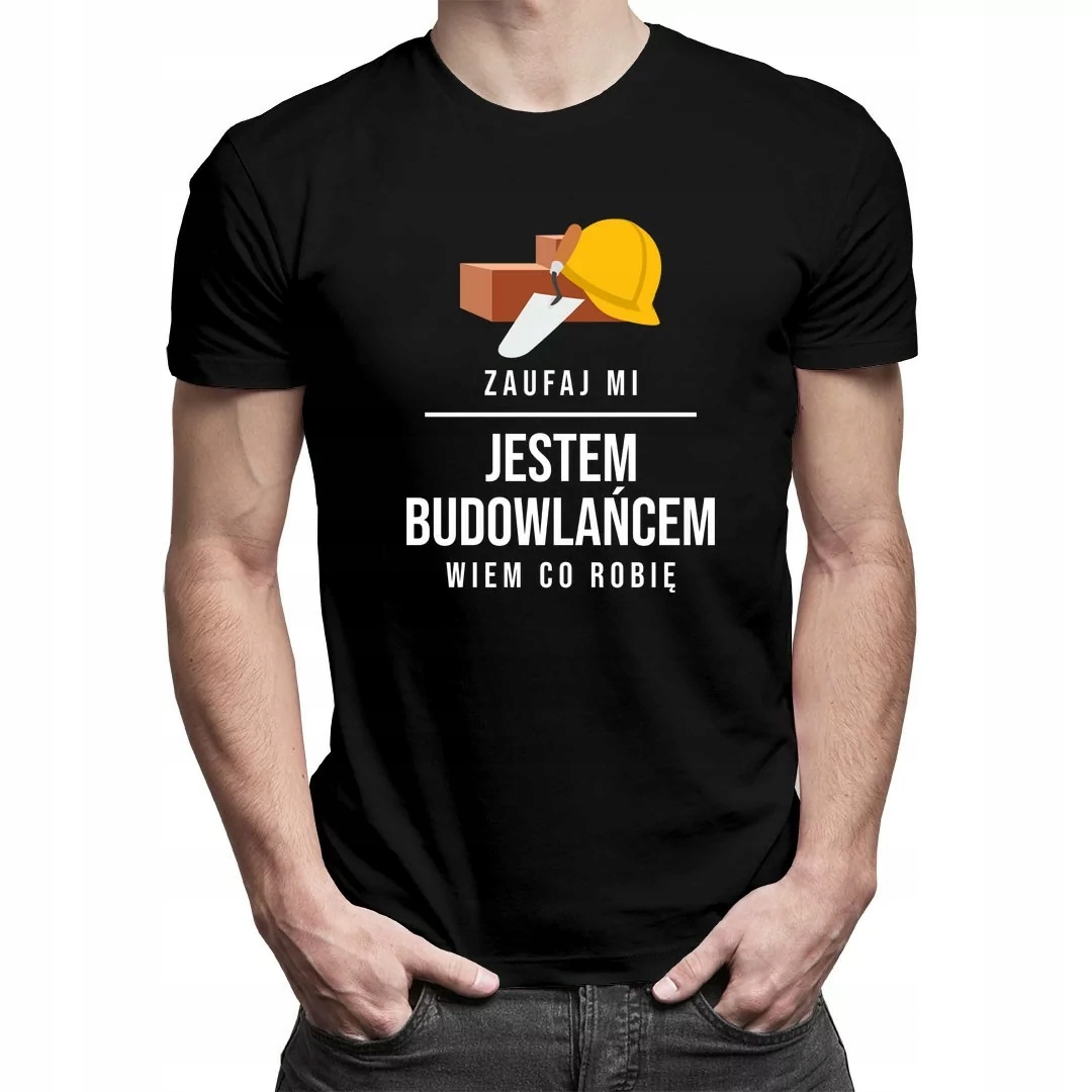 

Jestem budowlańcem koszulka prezent dla budowlańca
