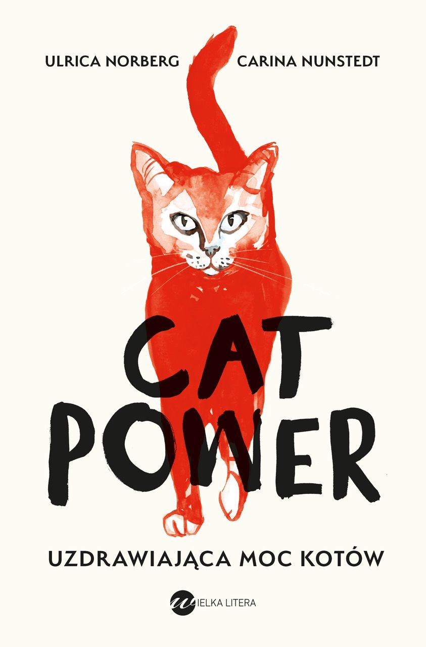 

Cat Power Uzdrawiająca moc kotów Urlika Norberg