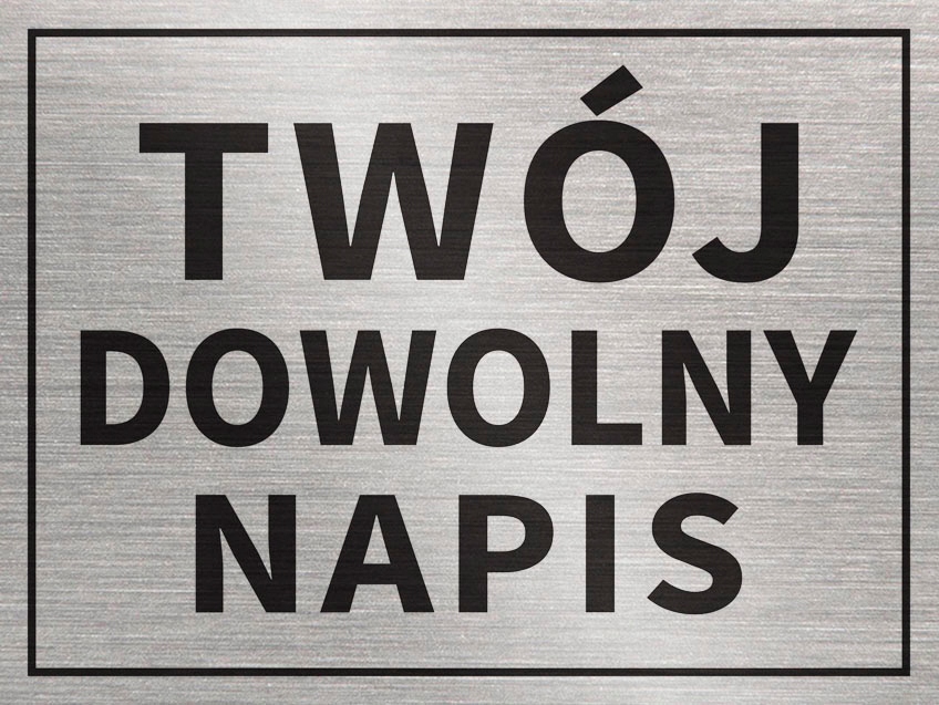 

Tabliczka informacyjna Twój Dowolny Napis 20x15 cm