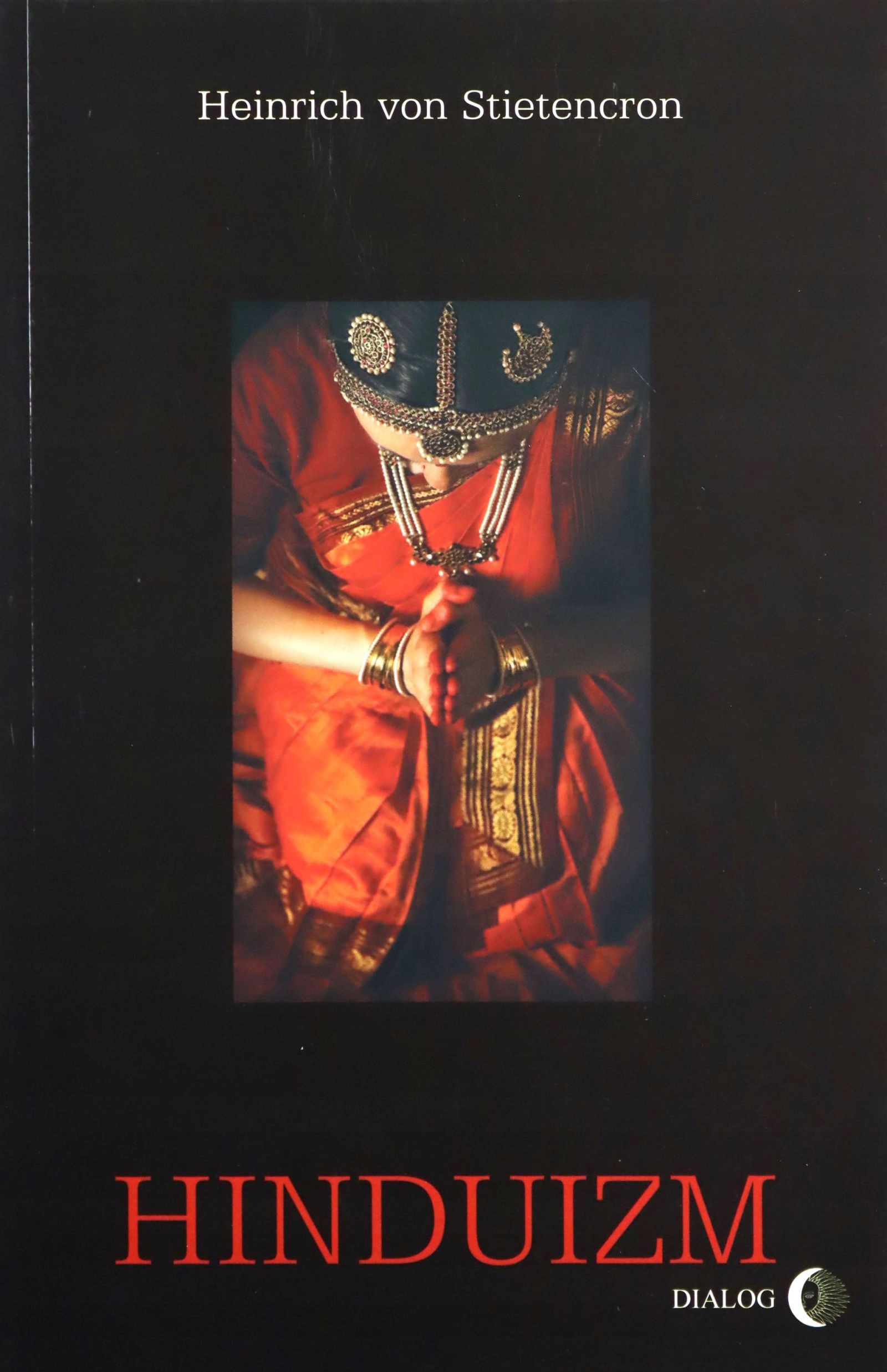 HINDUIZM - Heinrich von Stietencron [KSIĄŻKA]
