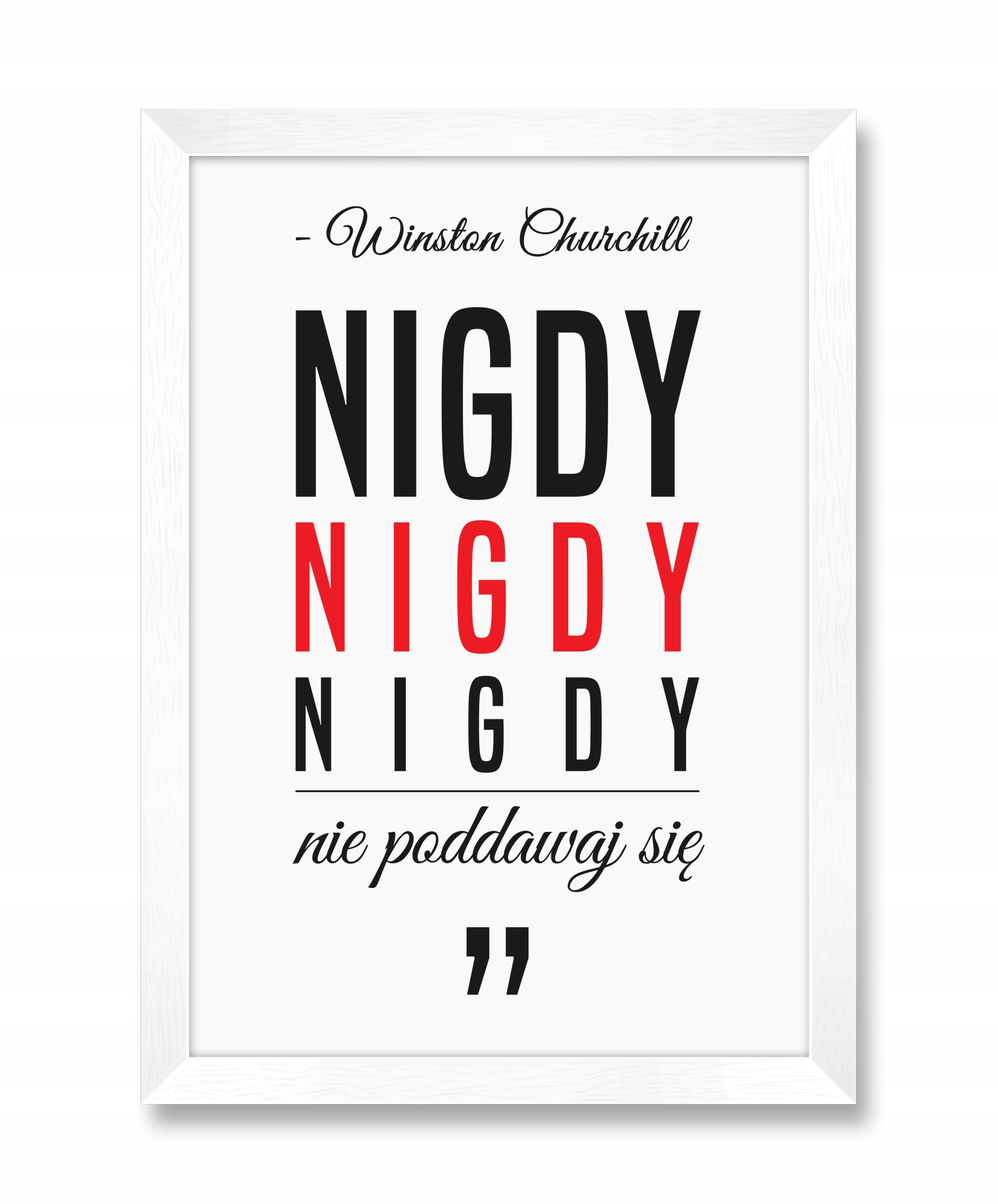

Obraz ramka motywująca Nigdy Nie Poddawaj Się