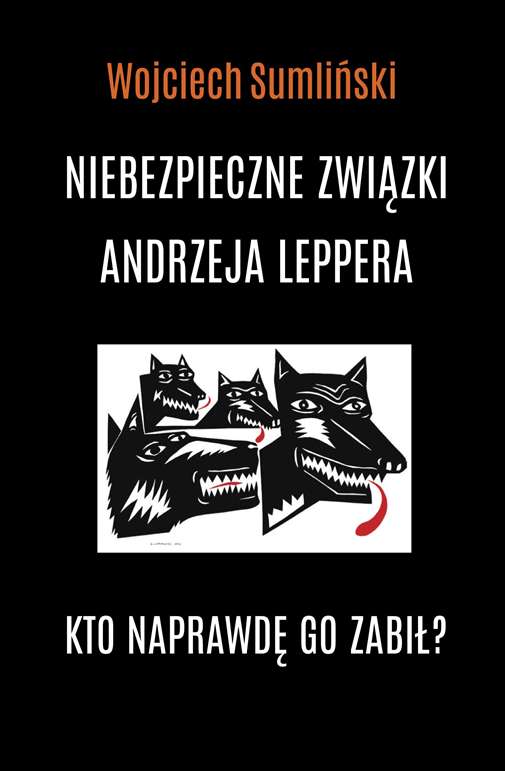 

Niebezpieczne związki Andrzeja Leppera