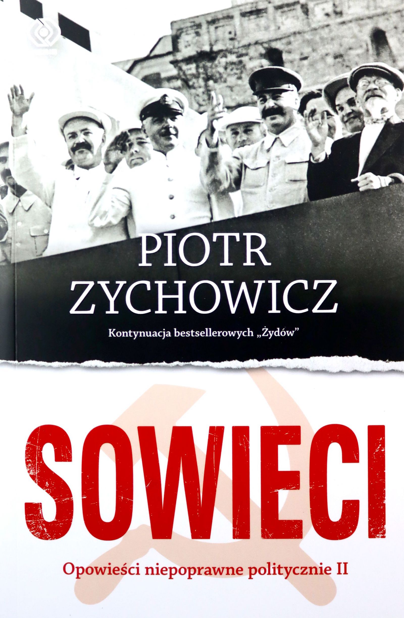 

Sowieci Piotr Zychowicz [książka]