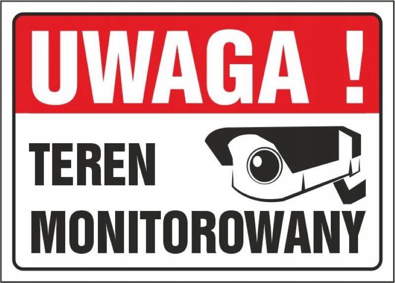 Tabliczka TABLICA UWAGA TEREN MONITOROWANY 25x35 cm UV