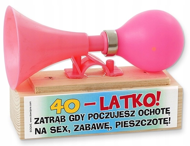 

Śmieszny dla kobiety na 40 urodziny