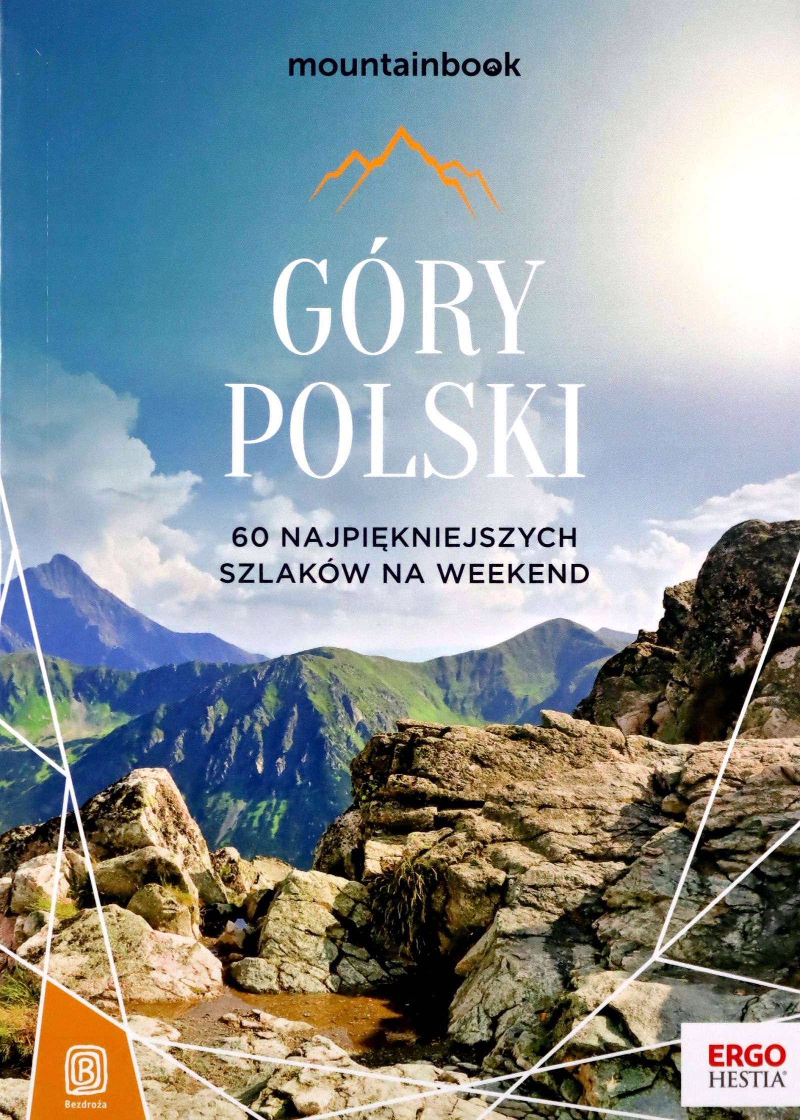

Góry Polski. 60 Najpiękniejszych Szlaków Na Weeken