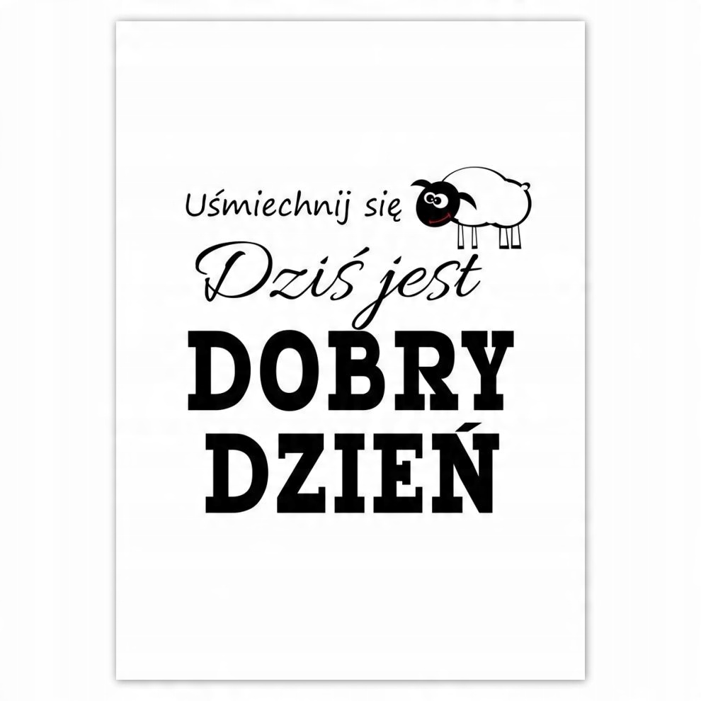 

Naklejki 50x70 Uśmiech się Dobry dzień