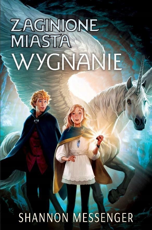 

Wygnanie Zaginione Miasta Tom 2 Shannon Messenger