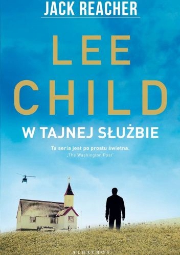 Jack Reacher: W Tajnej Służbie Lee Child