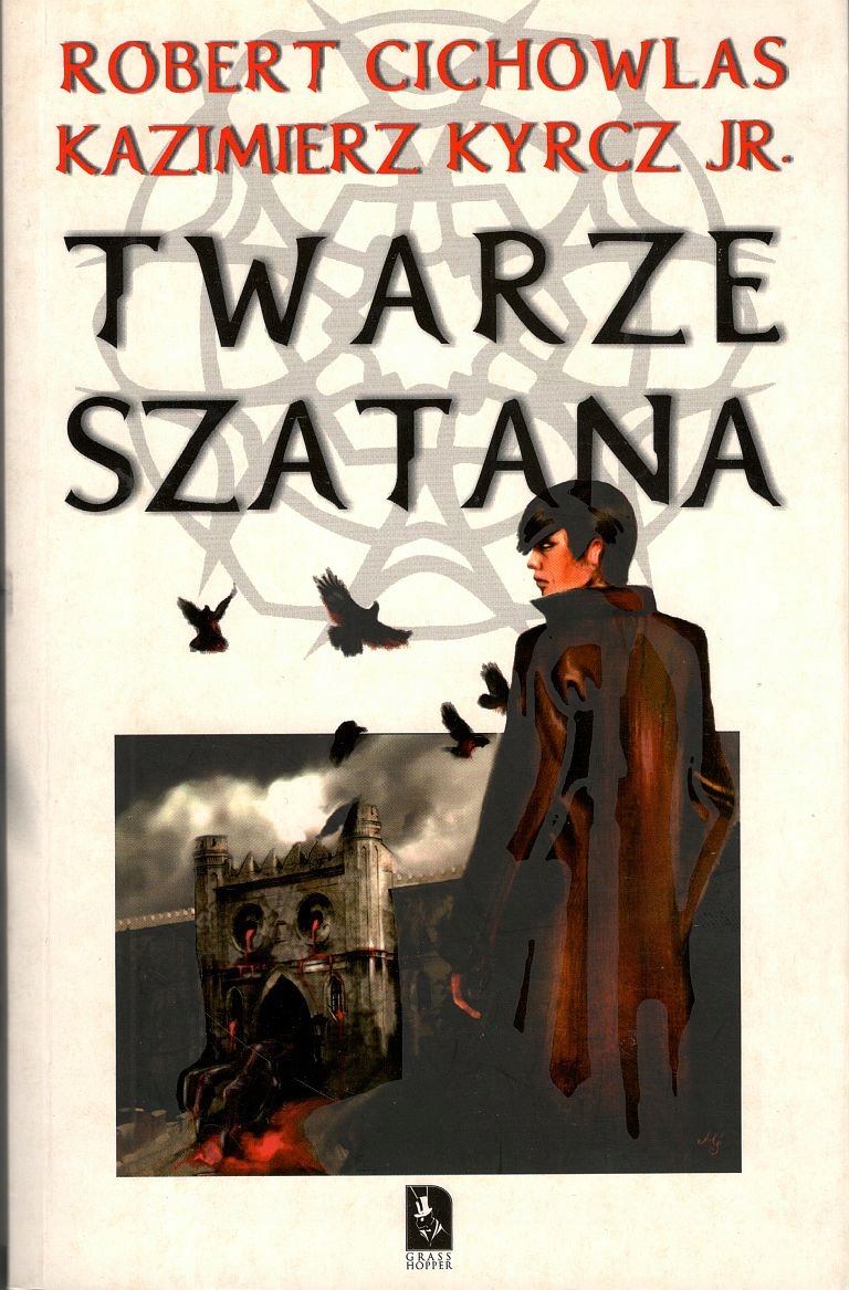 Twarze szatana Cichowlas, Kyrcz jr.