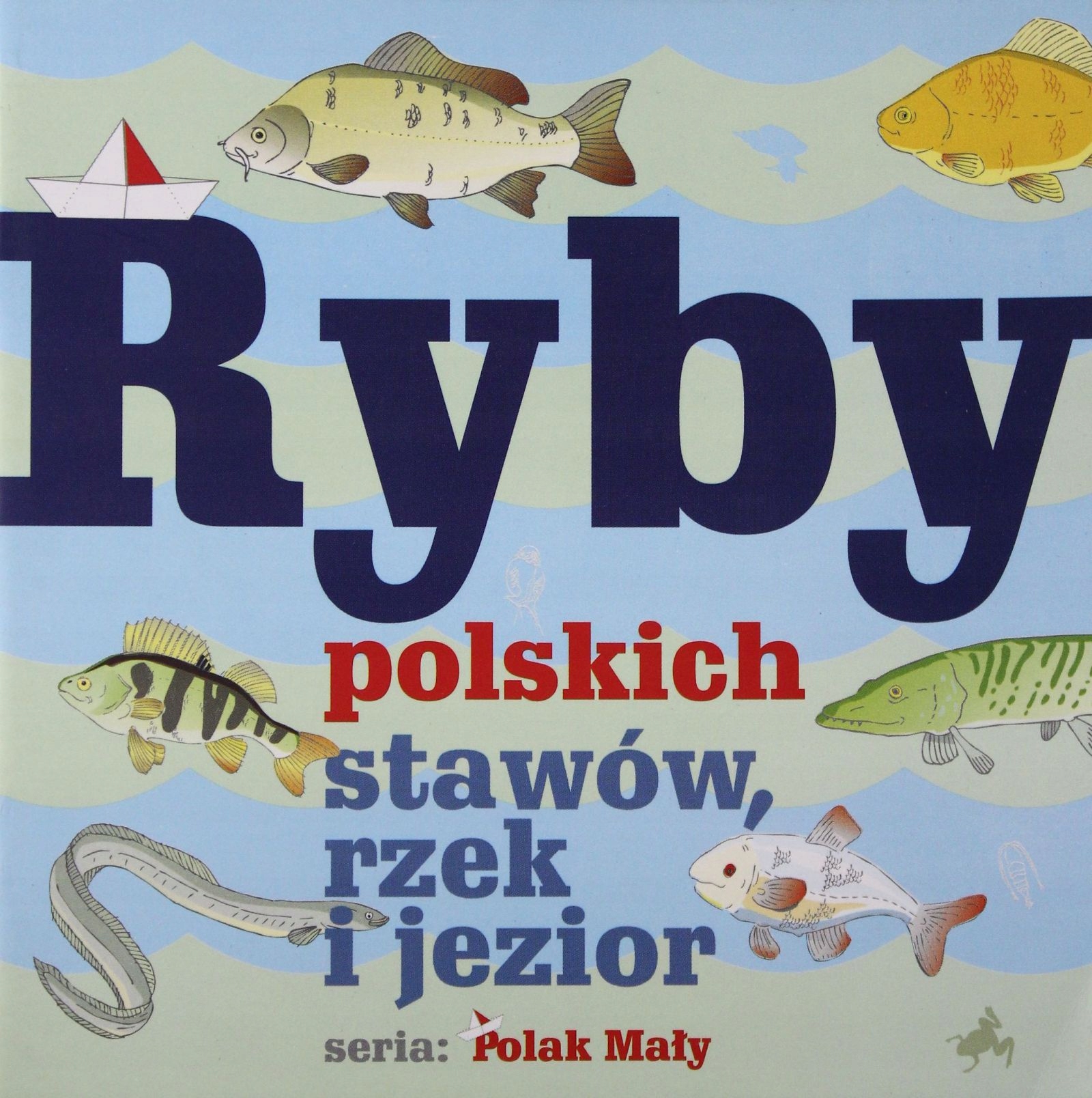 

Ryby Polskich Stawów, Rzek I Jezior Władysław Fi