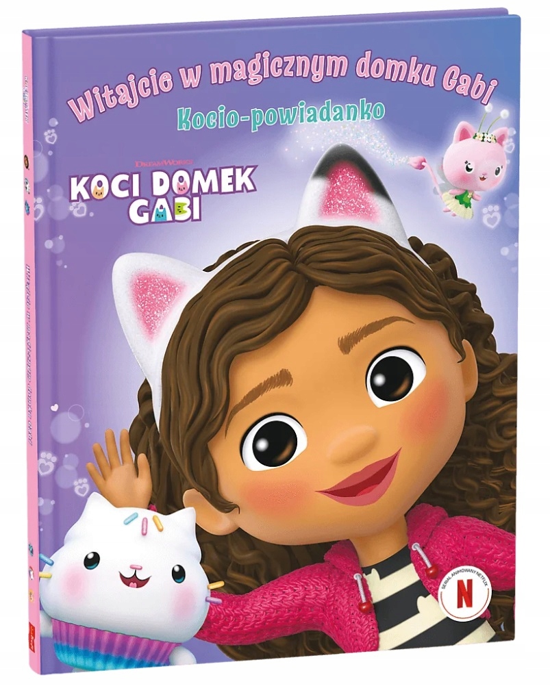 KOCI DOMEK GABI WITAJCIE W MAGICZNYM DOMKU KOCIO OPOWIADANKO