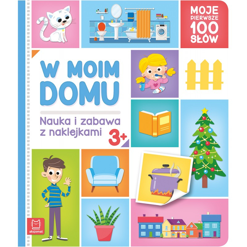 

W moim domu. Moje pierwsze 100 słów Aksjomat