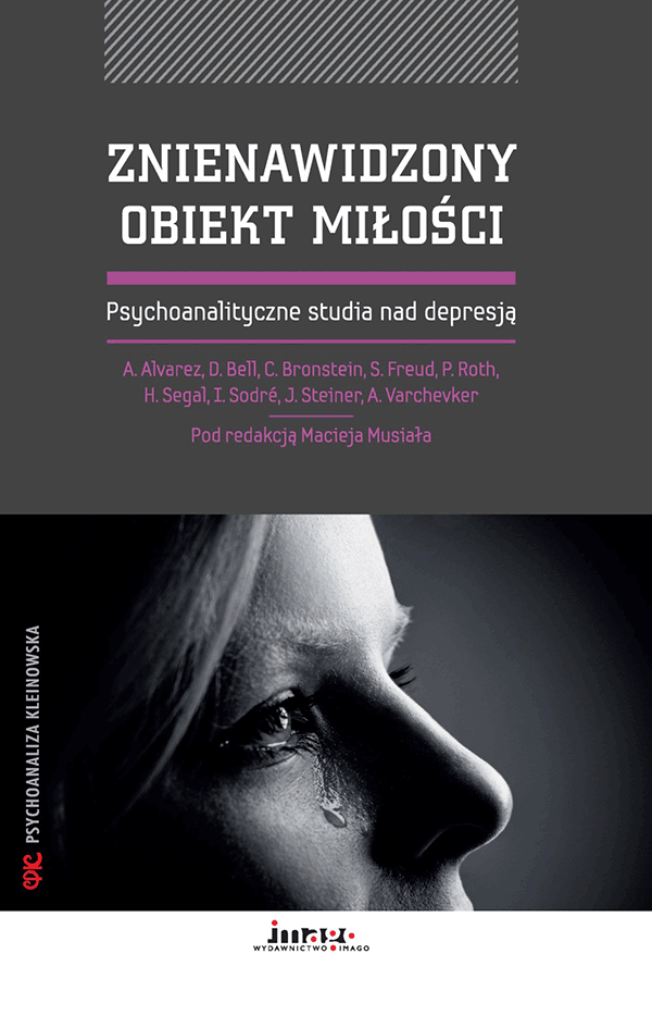 

Znienawidzony obiekt miłości. Psychoanalityczne