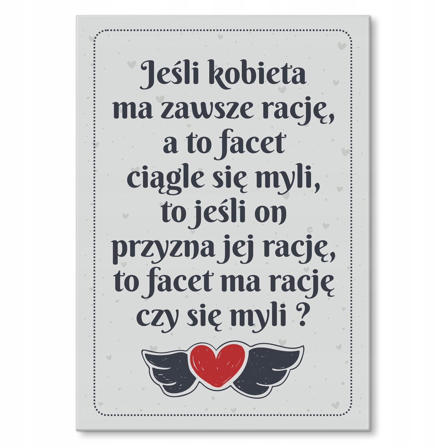 Kovový plakát, pokud má žena pravdu, Dárek 22 x 31 cm