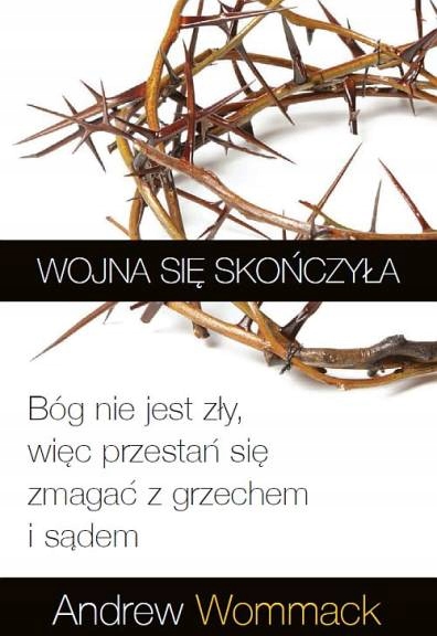 Wojna się skończyła Andrew Wommack