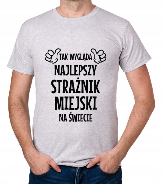 

koszulka Najlepszy Strażnik Miejski prezent