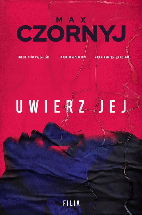 Uwierz jej. Wielkie Litery. Max Czornyj