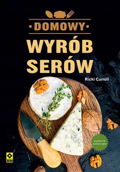 Domowy wyrób serów Carroll Ricki (książka)
