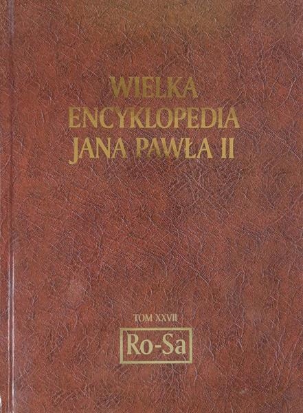Wielka Encyklopedia Jana Pawła II t. 27 Ro-Sa Nowa