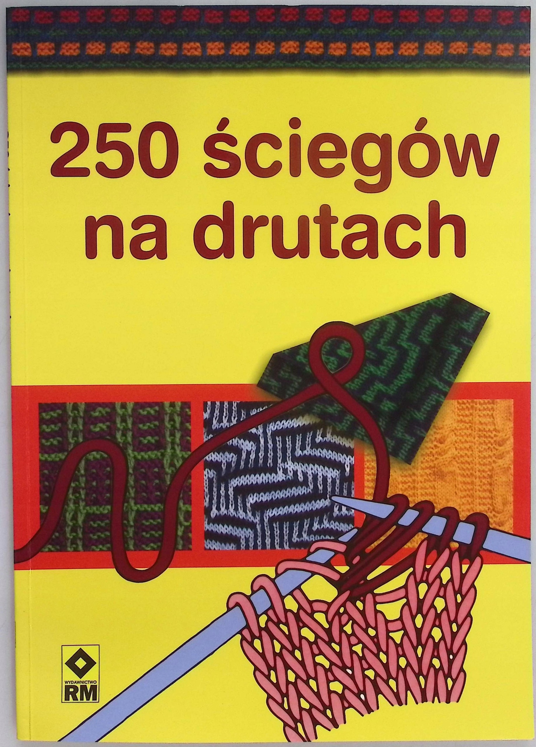 250 ściegów na drutach Iwona Kresak