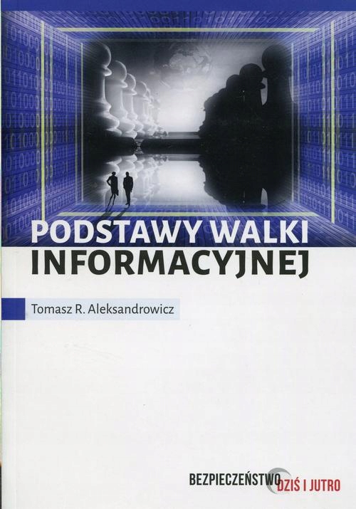 PODSTAWY WALKI INFORMACYJNEJ TOMASZ R. ALEKSANDROWICZ EBOOK