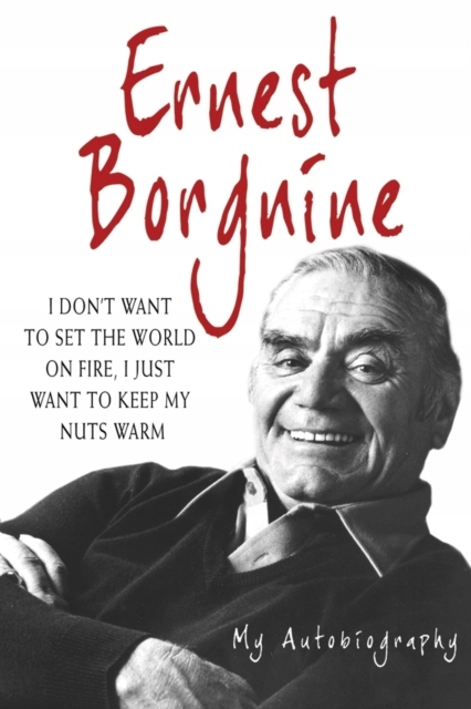 Ernest Borgnine - Borgnine, Ernest EBOOK